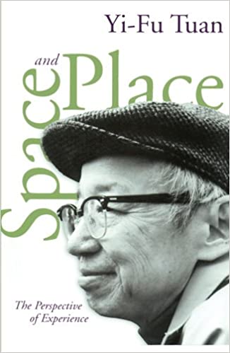 Image of the cover for the book "Space and place: The perspective of experience" by Yi-Fu Tuan.